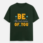 Be The Best Version Of You Classic Crew T-Shirt - Bottle Green