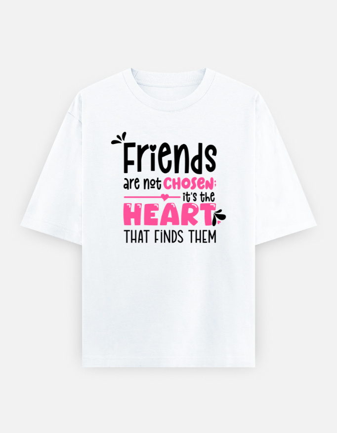 Friends are not chosen Oversized Classic T-Shirt